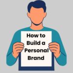 How to Build a Personal Brand From Scratch