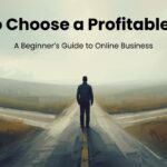 How to Choose a Profitable Niche (Beginner’s Guide)​