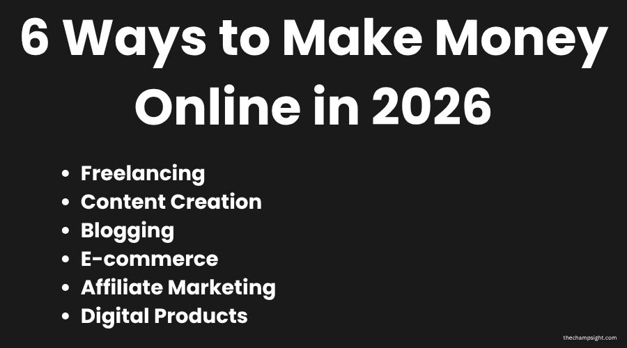 How to Start Making Money Online as a Beginner in 2026 6 ways to make money online in 2026