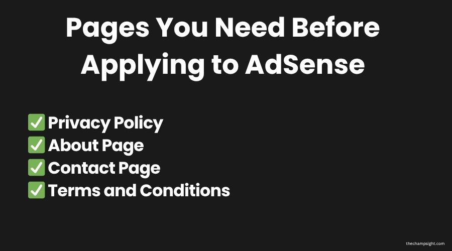 How I Got Approved by Google AdSense After 7 Rejections Checklist infographic showing the four essential pages needed before applying to Google AdSense
