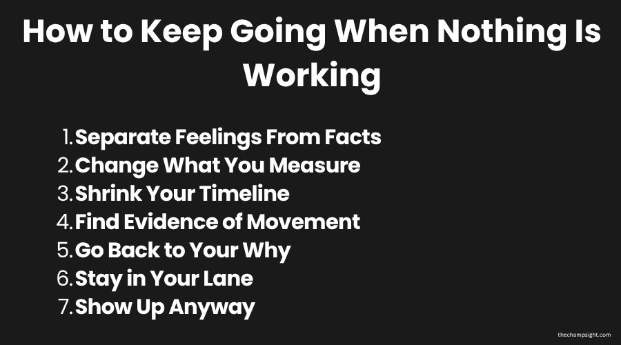 How to Keep Going When Nothing Seems to Be Working Infographic showing 7 ways to keep going when nothing seems to be working in your blog or business