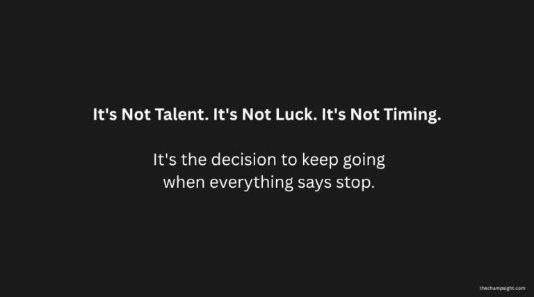 Quote graphic showing it's not talent luck or timing that determines reaching your potential — it's the decision to keep going